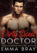 Dirty Sweet Doctor (Dirty Sweet Heroes #3)