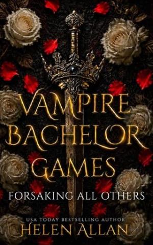 Forsaking All Others (Vampire Bachelor Games #4)