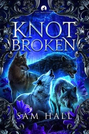Knot Broken (The Wolfverse #5)