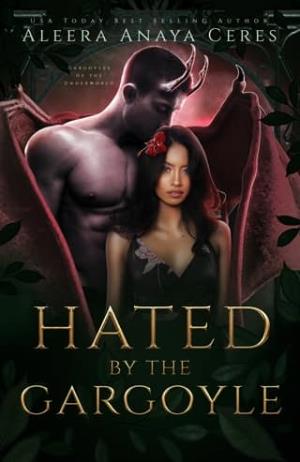 Hated By the Gargoyle (Gargoyles of the Underworld #3)