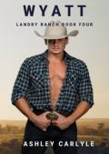 Wyatt (LANDRY RANCH #4)