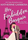 Her Forbidden Bargain (One Night Scandals #6)