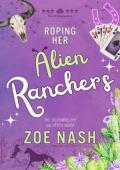 Roping Her Alien Ranchers (The UFOmegaverse #1)