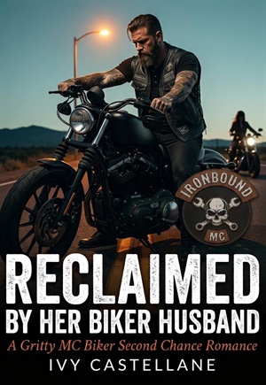 RECLAIMED BY HER BIKER HUSBAND