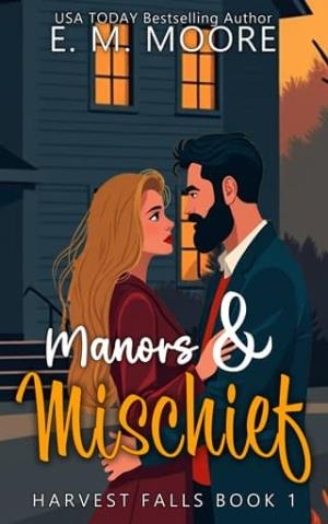 Manors & Mischief (Harvest Falls #1)