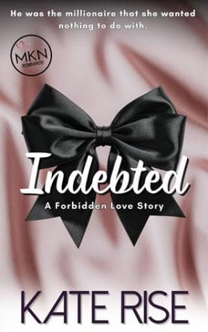 Indebted (Forbidden Love #1)