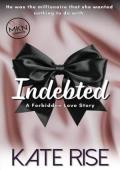 Indebted (Forbidden Love #1)