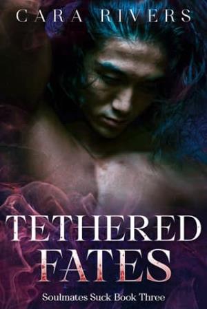 Tethered Fates (Soulmates Suck #3)