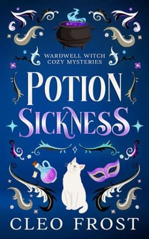 Potion Sickness (Wardwell Witch Cozy Mysteries #2)