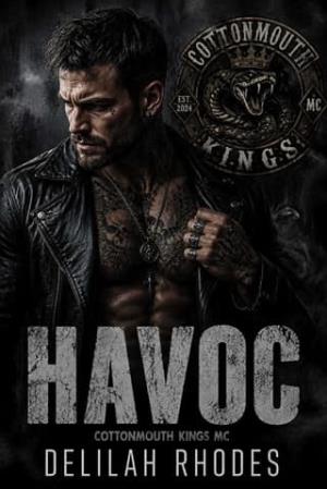 Havoc (Cottonmouth Kings MC #1)