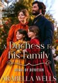 A Duchess for his Family (Dukes of Devotion #3)