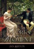 The Work of a Moment (Pride, Prejudice and Romance)