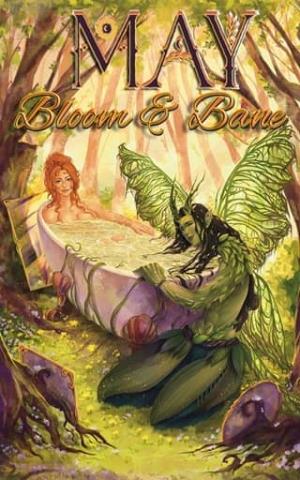 May: Bloom & Bane (Months & Monsters #2)