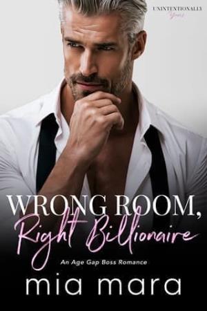 Wrong Room, Right Billionaire (Unintentionally Yours #21)