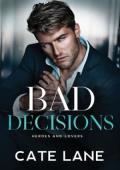 Bad Decisions (Heroes and Lovers #1)
