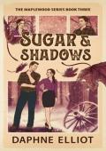 Sugar & Shadows (Maplewood #3)