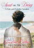 Sweet on Mr Darcy (Pride and Prejudice Variation)