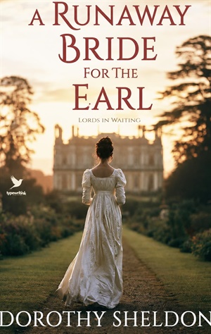 A Runaway Bride for the Earl (Lords in Waiting 4)