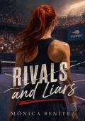 Rivals and Liars