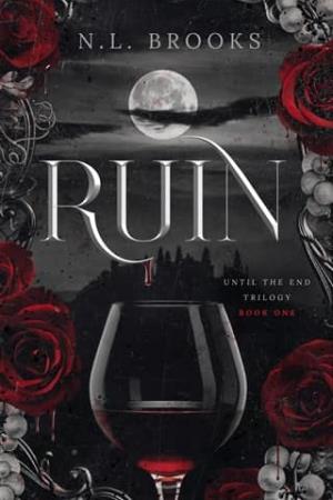 Ruin (Until the End Trilogy #1)