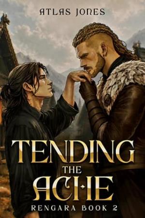 Tending the Ache (Rengara #2)