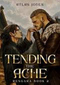 Tending the Ache (Rengara #2)