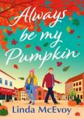 Always Be My Pumpkin (Oakwood Village Dreams #1)