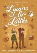 Lycans & Lattes (Maple Hollow #3)