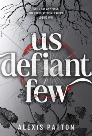 Us Defiant Few (Us Dark Few #3)