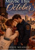 Maybe This October