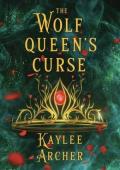 The Wolf Queen’s Curse (Witch of the Wolves #2)
