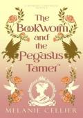 The Bookworm and the Pegasus Tamer (Wynkara Chronicles Novellas #1)