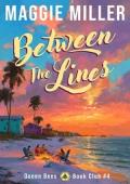 Between the Lines (Queen Bees Book Club #4)