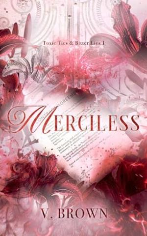 Merciless (Toxic Ties & Bitter Lies #1)