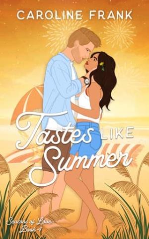 Tastes Like Summer (Seasons of Love #4)