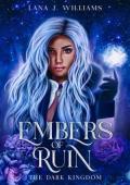 Embers of Ruin (The Dark Kingdom #1)