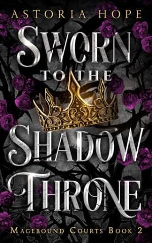 Sworn to the Shadow Throne (Magebound Courts #2)