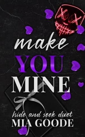 Make You Mine (Hide & Seek Duet #2)