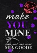 Make You Mine (Hide & Seek Duet #2)
