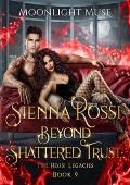Sienna Rossi: Beyond Shattered Trust (The Rossi Legacies #9)