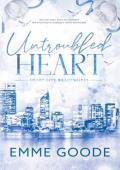 Untroubled Heart (Heart City Billionaires #3)