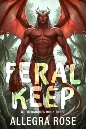 Feral Keep (Nethershades #3)