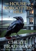 The House on Forgotten Hill (House of Secrets #4)