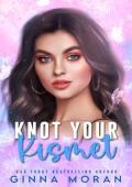 Knot Your Kismet