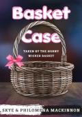 Basket Case (Sentient Object Adventures #7)