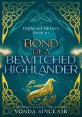 Bond of a Bewitched Highlander (Highland Shifters #3)