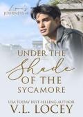 Under the Shade of the Sycamore (Love’s Journeys #4)