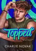 Topped (Lick It! #3)
