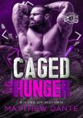 Caged Hunger (Bikers of Mayhem #5)