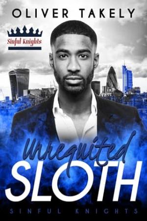 Unrequited Sloth (Sinful Knights #5)
